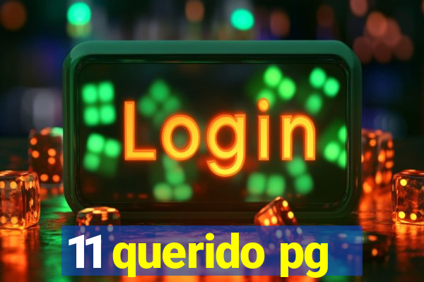 11 querido pg