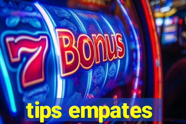 tips empates