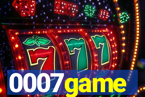 0007game