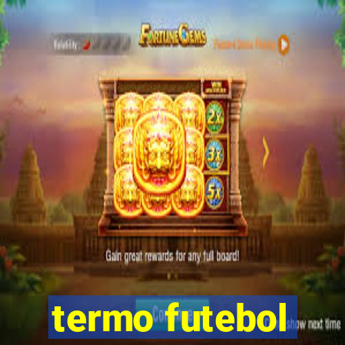 termo futebol