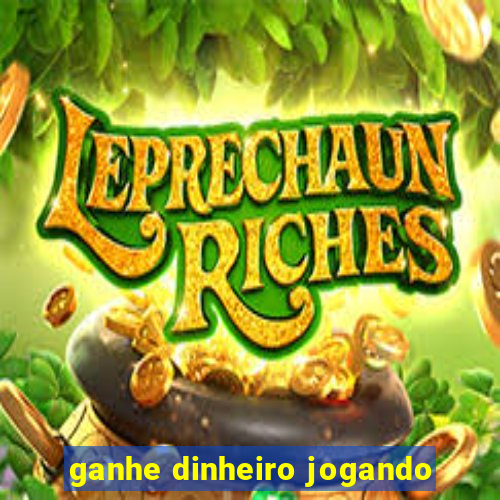 ganhe dinheiro jogando