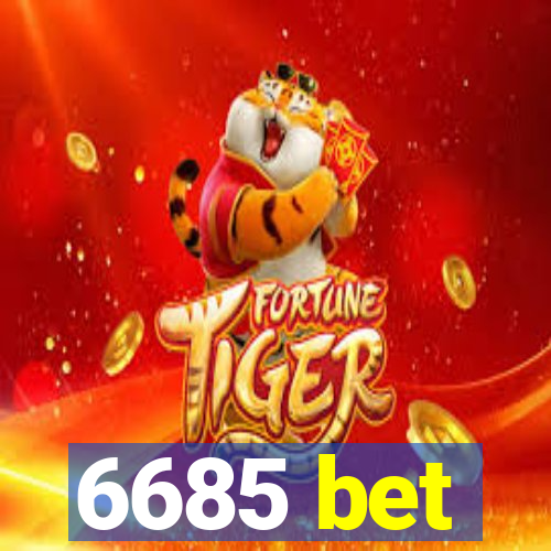 6685 bet