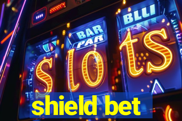 shield bet