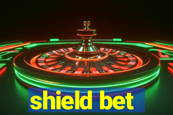 shield bet