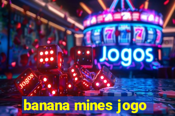banana mines jogo