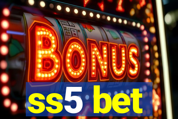 ss5 bet