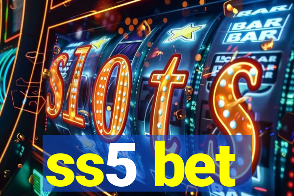 ss5 bet