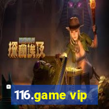 116.game vip