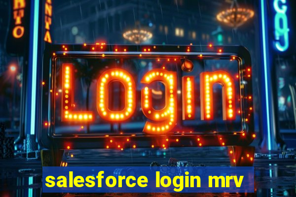 salesforce login mrv