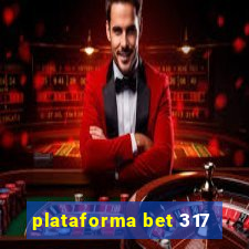 plataforma bet 317