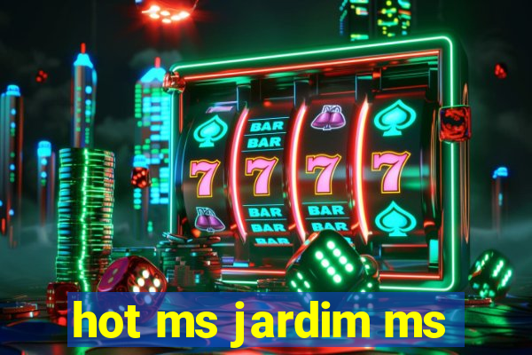 hot ms jardim ms
