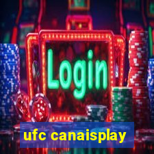 ufc canaisplay