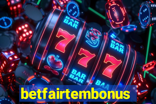betfairtembonus