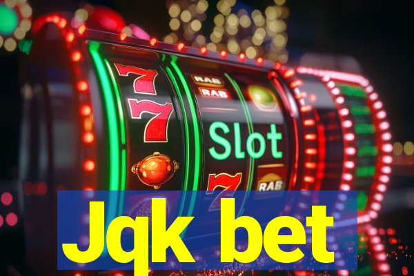 Jqk bet