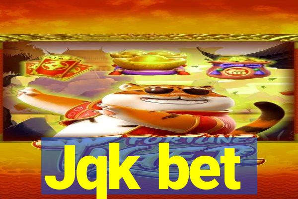 Jqk bet