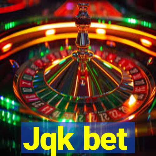 Jqk bet