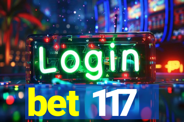 bet 117