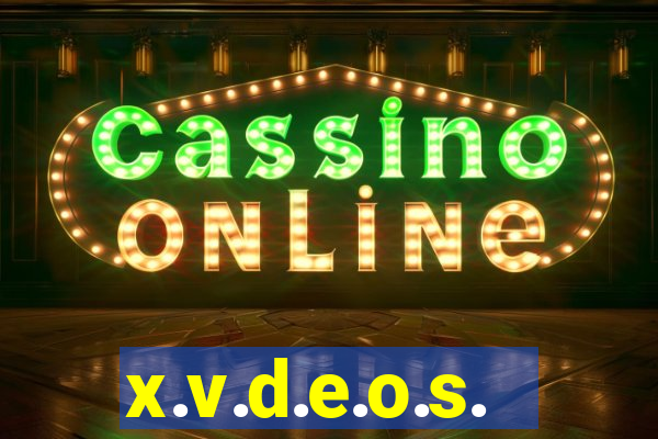 x.v.d.e.o.s.