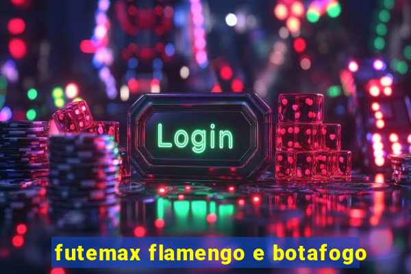 futemax flamengo e botafogo