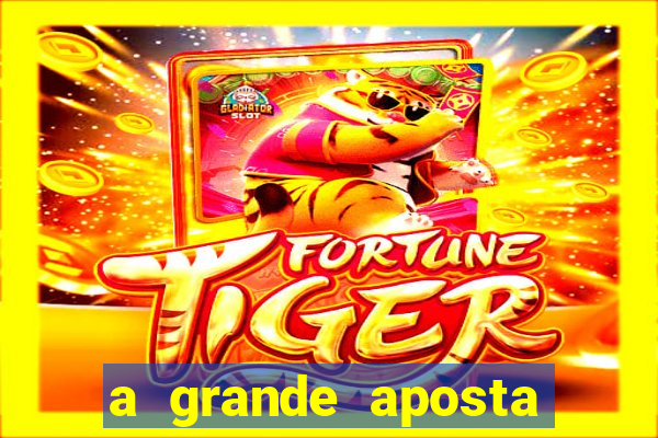 a grande aposta download torrent