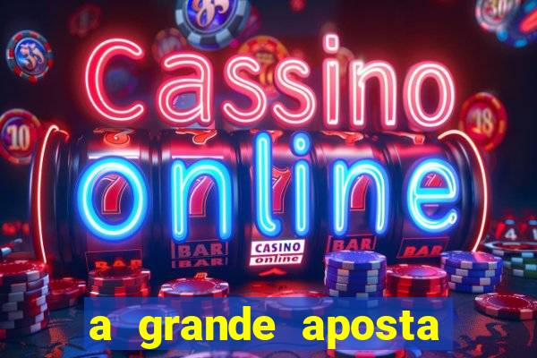 a grande aposta download torrent