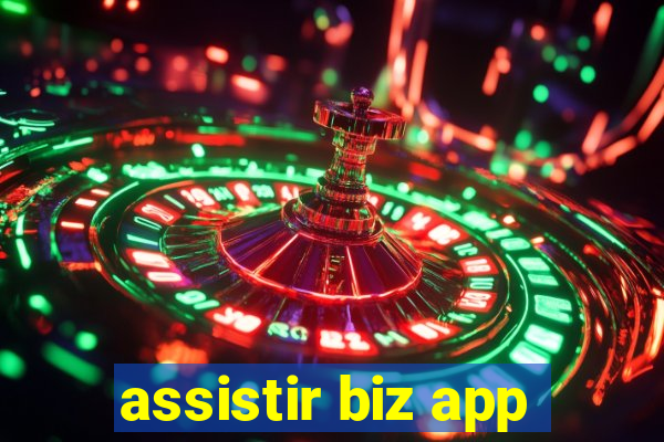 assistir biz app