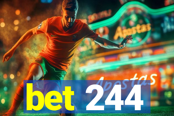 bet 244