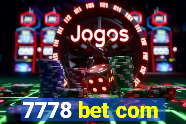 7778 bet com