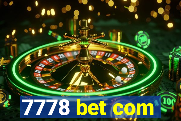 7778 bet com