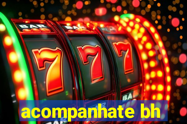 acompanhate bh
