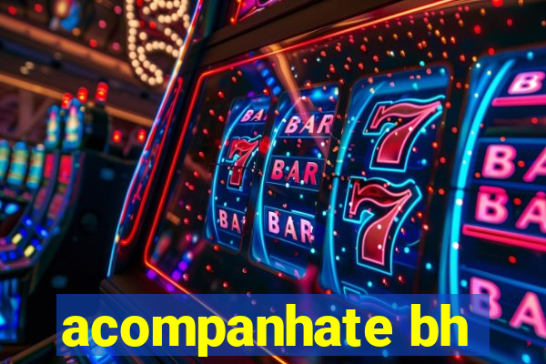 acompanhate bh
