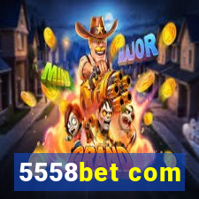 5558bet com