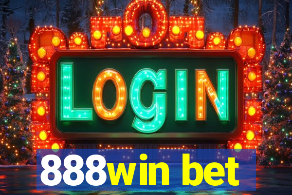 888win bet