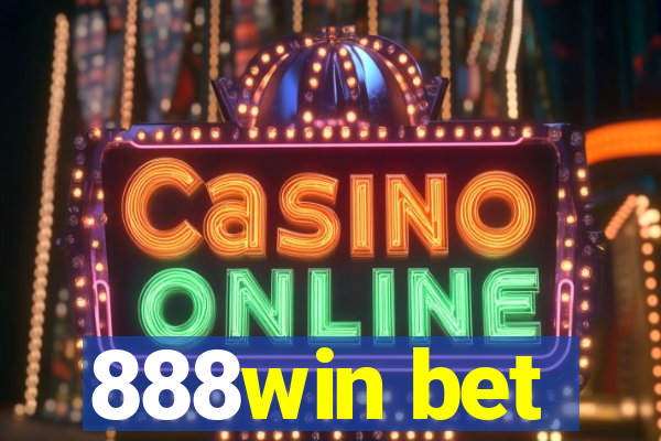 888win bet