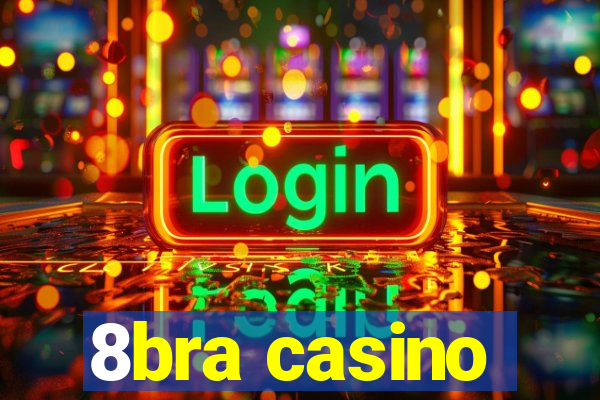 8bra casino