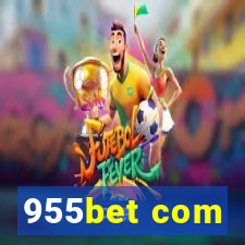 955bet com