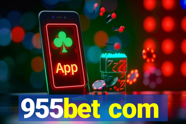 955bet com