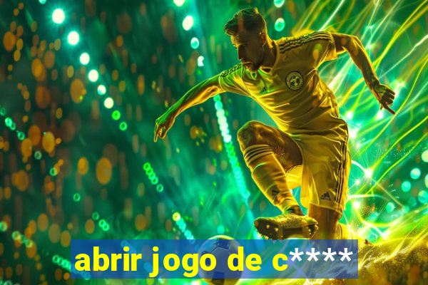 abrir jogo de c****