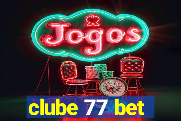 clube 77 bet