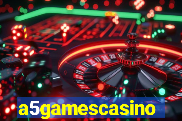 a5gamescasino
