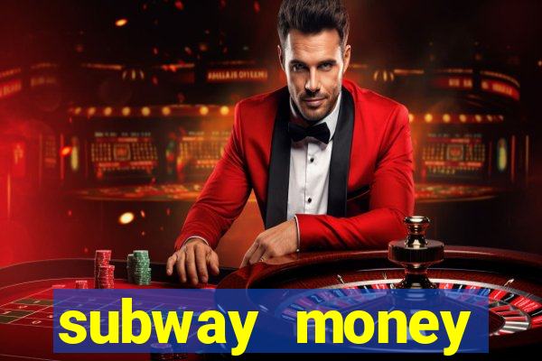 subway money deposito 1 real