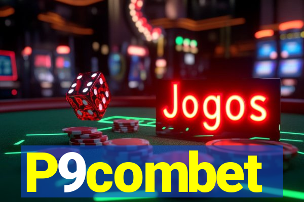 P9combet