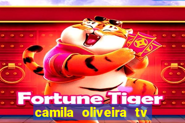 camila oliveira tv bahia marido