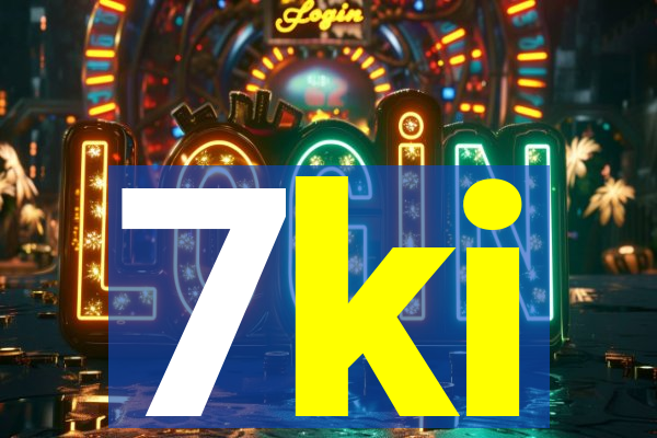 7ki