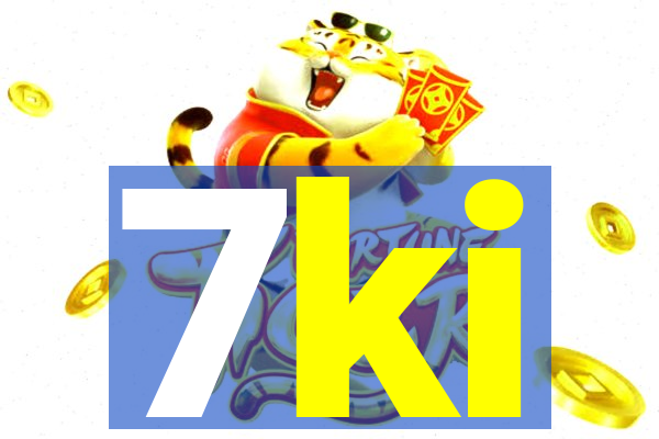 7ki