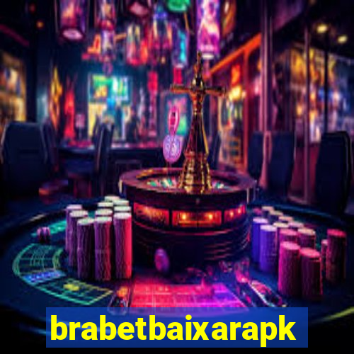 brabetbaixarapk