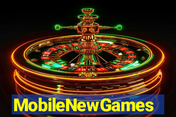 MobileNewGames