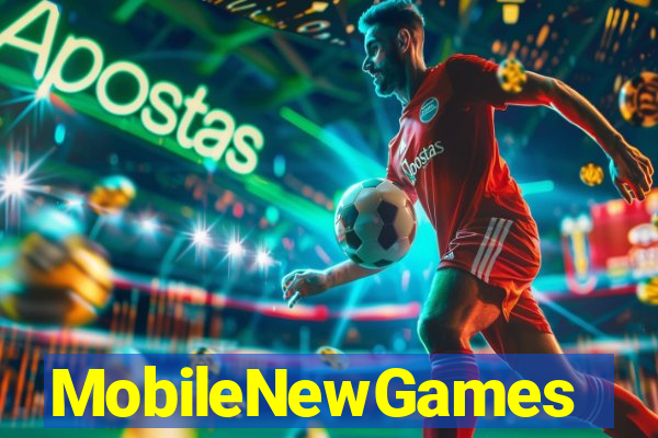 MobileNewGames