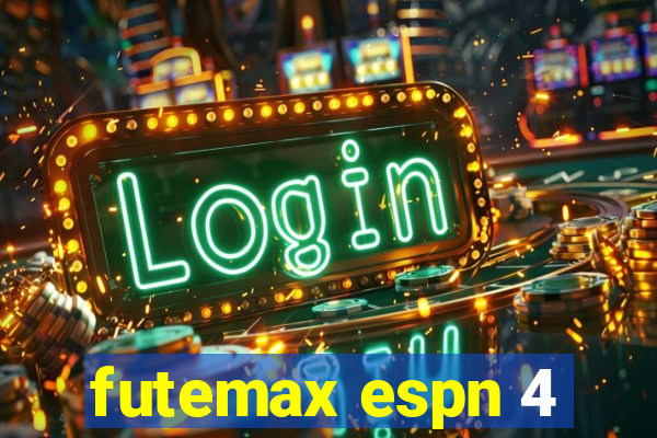 futemax espn 4