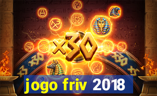 jogo friv 2018